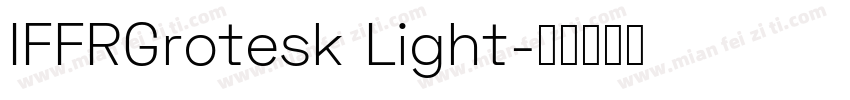 IFFRGrotesk Light字体转换